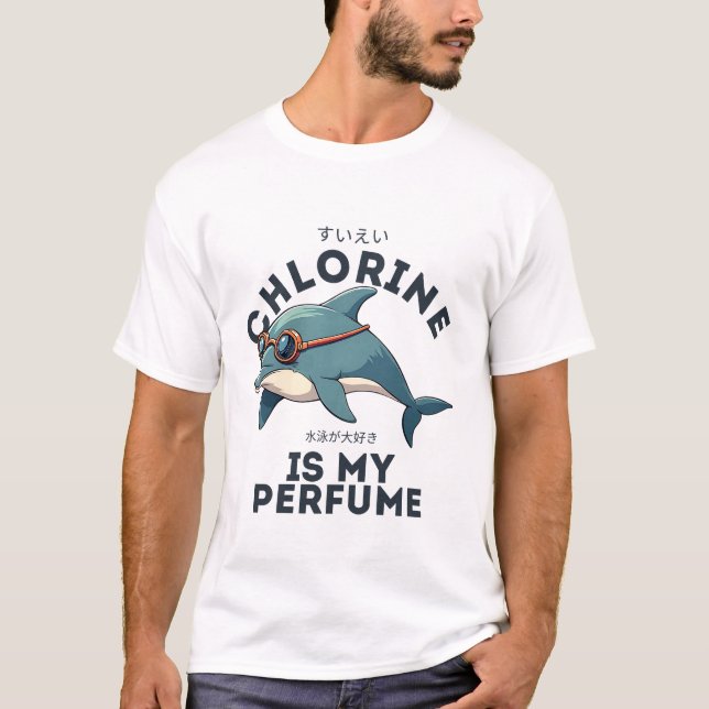 Chlorine is my perfume T-Shirt (Front)