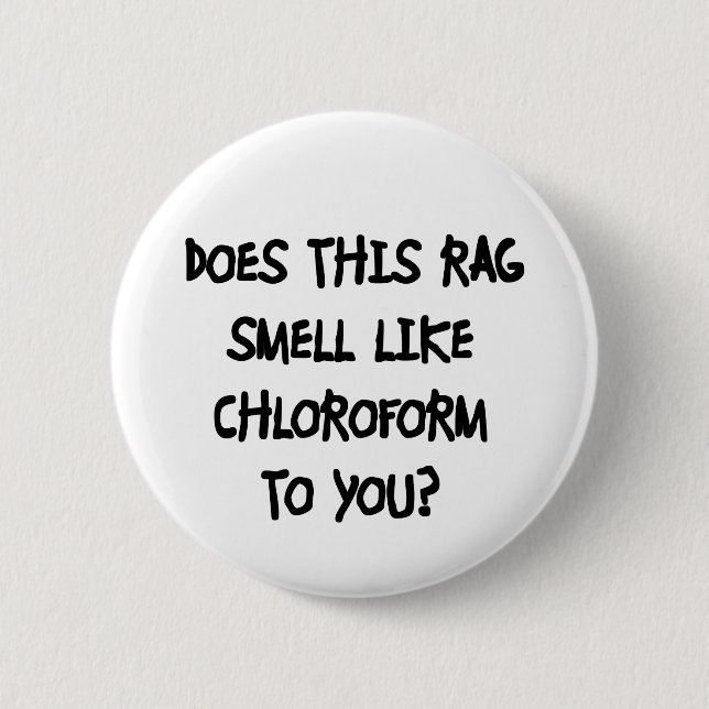 Chloroform 2 Inch Round Button (Front)