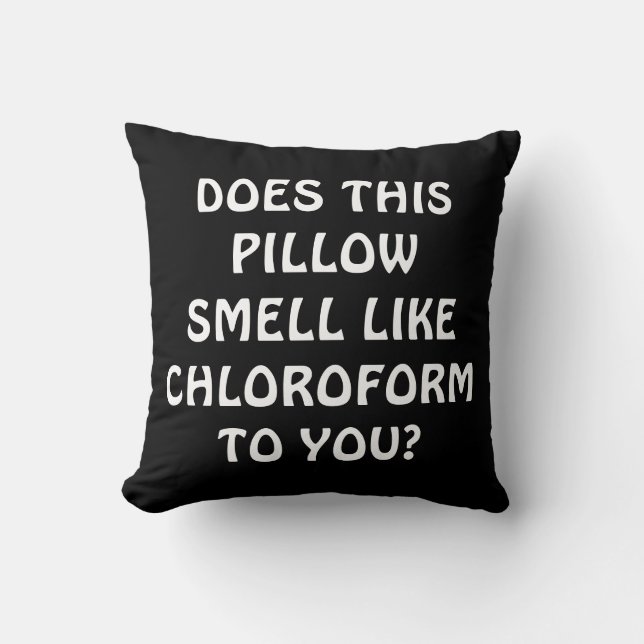 Chloroform Pillow (Front)