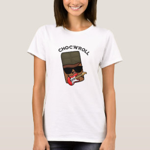 Choc And Roll Funny Chocolate Pun  T-Shirt
