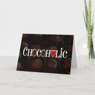 Chocoholic, Dark Brown and Red Heart Funny Design Holiday Card