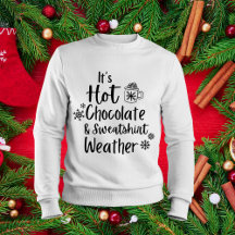 Chocolat chaud Sweatshirt d'amoureux du temps