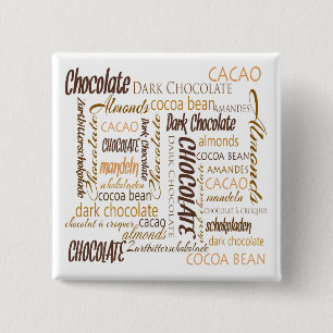 Chocolate, Almonds and Dark Chocolate Text Design 2 Inch Square Button