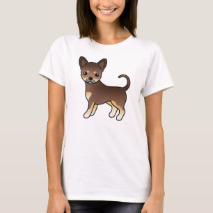 Chocolate And Tan Smooth Coat Chihuahua Cute Dog T-Shirt