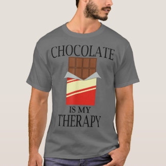 Chocolate as Therapy Delicious Sweets Chocolatier T-Shirt