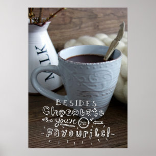 Chocolate Beside Poster