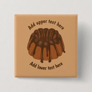 Chocolate Bundt or Kugelhopf Cake - custom wording 2 Inch Square Button