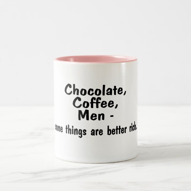 Chocolate Coffee Men Some Things Are Better Rich Two-Tone Coffee Mug (Center)