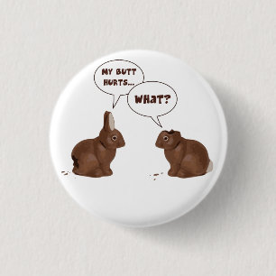 Chocolate Easter Bunny Rabbits Butt Hurts 1 Inch Round Button