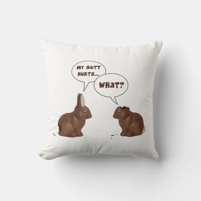 Chocolate Easter Bunny Rabbits Butt Hurts Throw Pillow (Front)