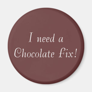 Chocolate Fix Magnet