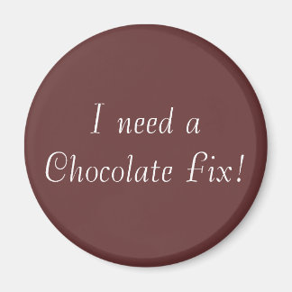 Chocolate Fix Magnet