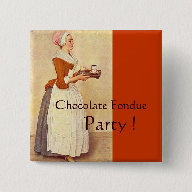 CHOCOLATE FONDUE DINNER PARTY 2 INCH SQUARE BUTTON (Front)