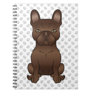 Chocolate French Bulldog / Frenchie Dog & Paws Notebook