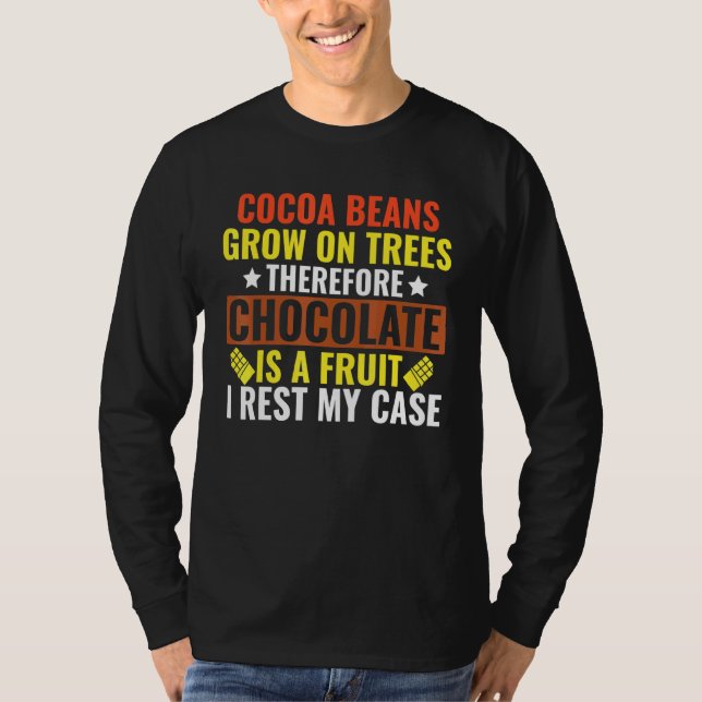 Chocolate is Fruit T-Shirt (Front)