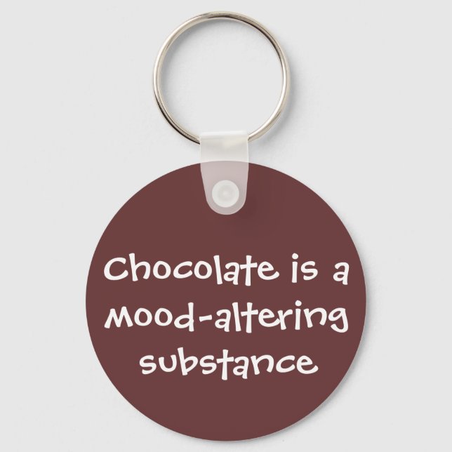 Chocolate is mood-altering - Senior Citizens Keychain (Front)