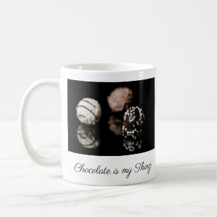 Chocolate is My Thing Coffee Mug