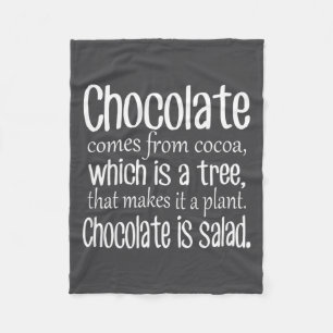 Chocolate Is Salad Funny Diet Quote  Fleece Blanket