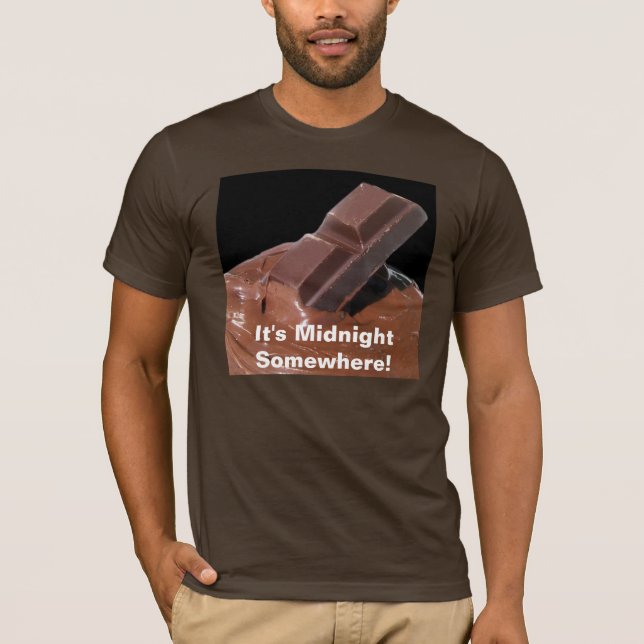 Chocolate It's Midnight Somewhere T-Shirt (Front)