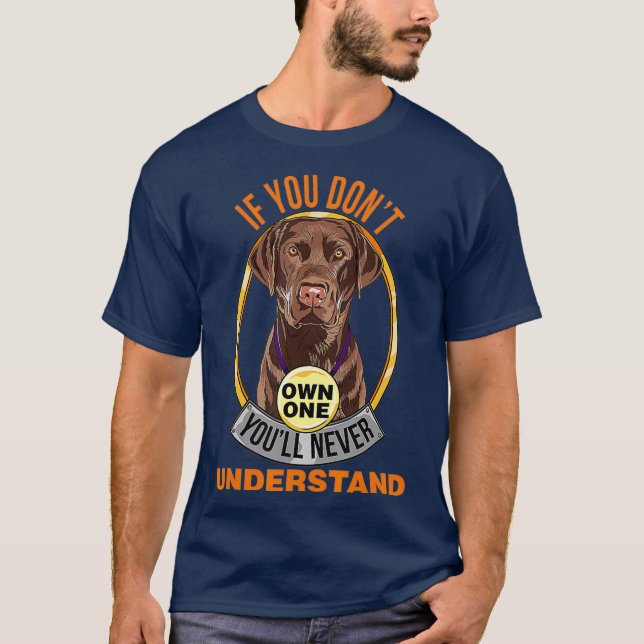 Chocolate Lab  Chocolate Labrador Lover T-Shirt (Front)