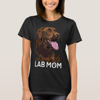 Chocolate Lab Mom Brown Labrador Retriever Mother  T-Shirt