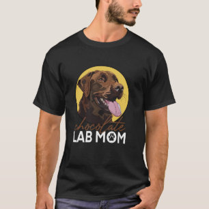 Chocolate Lab Mom Brown Labrador Retriever Mother  T-Shirt