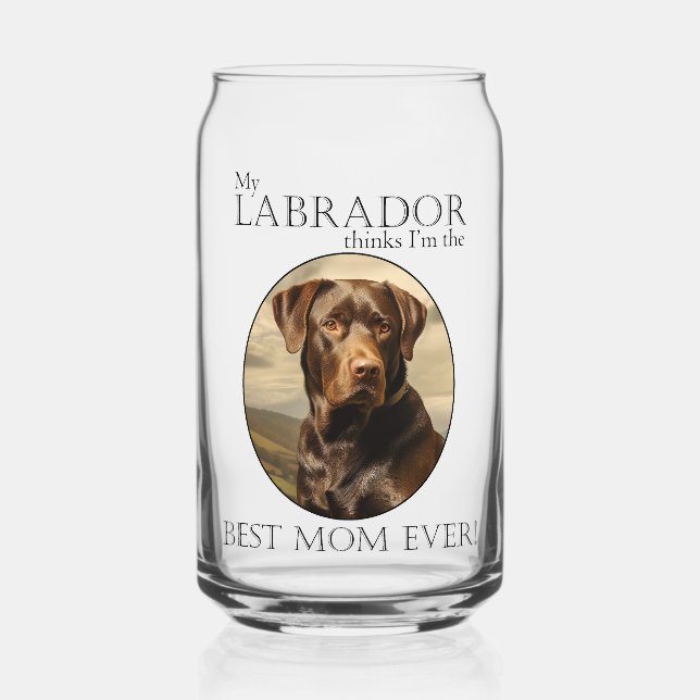 Chocolate Lab Mom Can Glass (Front)