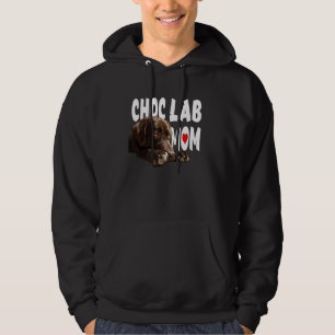 Chocolate Labrador Mom Brown Retriever Dog Choc La Hoodie