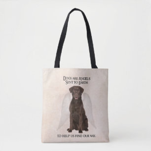 Chocolate Labs are Angels Tote
