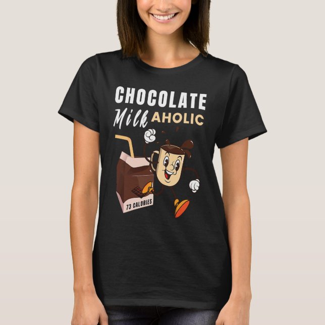 Chocolate Milk Aholic Food Eater Graphic T-Shirt (Front)