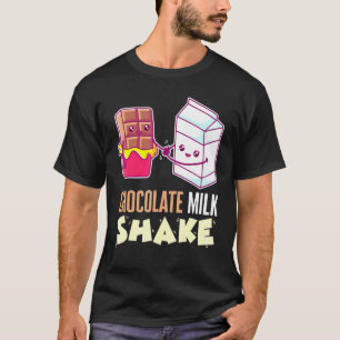 Chocolate Milk Shake Milkshake Dessert Sweet Tooth T-Shirt