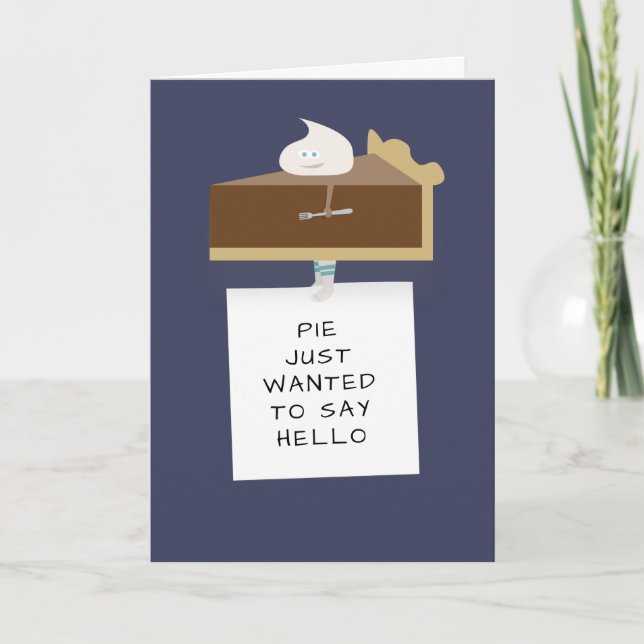 Chocolate Pie Hello Card (Front)