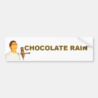 Chocolate Rain Bumper Sticker