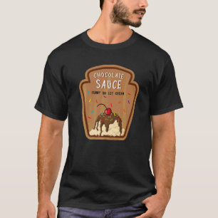 Chocolate Sauce Halloween Costume Condiment Ice Cr T-Shirt