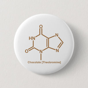 Chocolate theobromine 2 inch round button