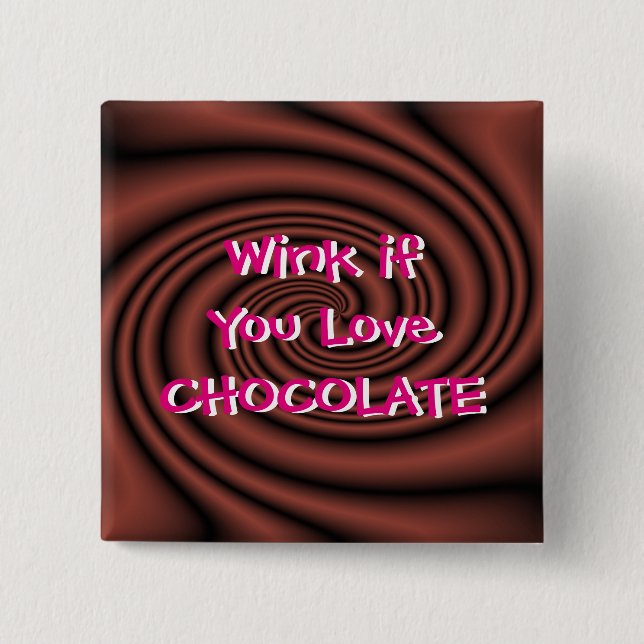 Chocolate Wink Pin/Button-customize 2 Inch Square Button (Front)