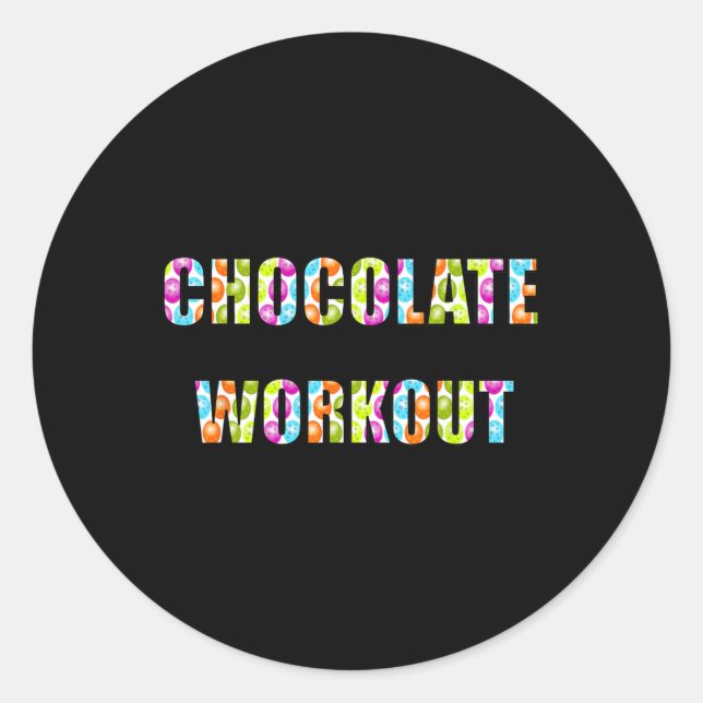 Chocolate Workout Easter Eggs  Classic Round Sticker (Front)