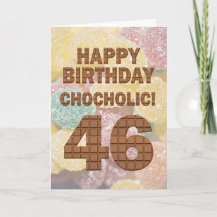 Chocololic 46th Birthday card