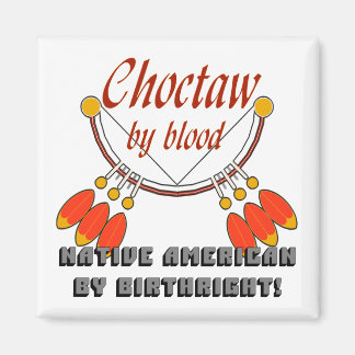 Choctaw Magnet