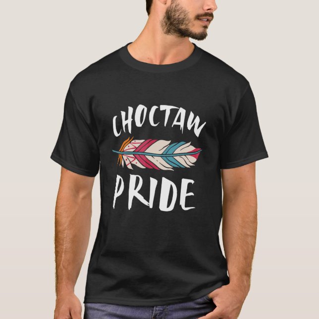 Choctaw Pride Native American T-Shirt (Front)