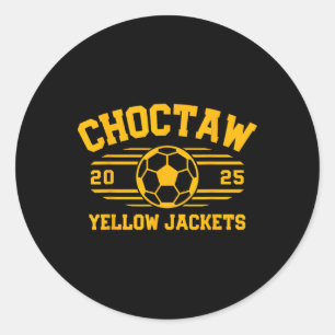 Choctaw Yellow Jackets Soccer Byll 2025 Hs  Classic Round Sticker