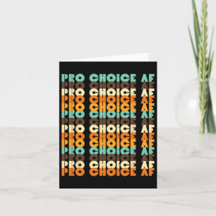 Choice Af Reproductive Rights Pro Abortion Feminis Card