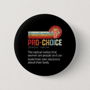 Choice Definition Feminist Rights Funny 2 Inch Round Button