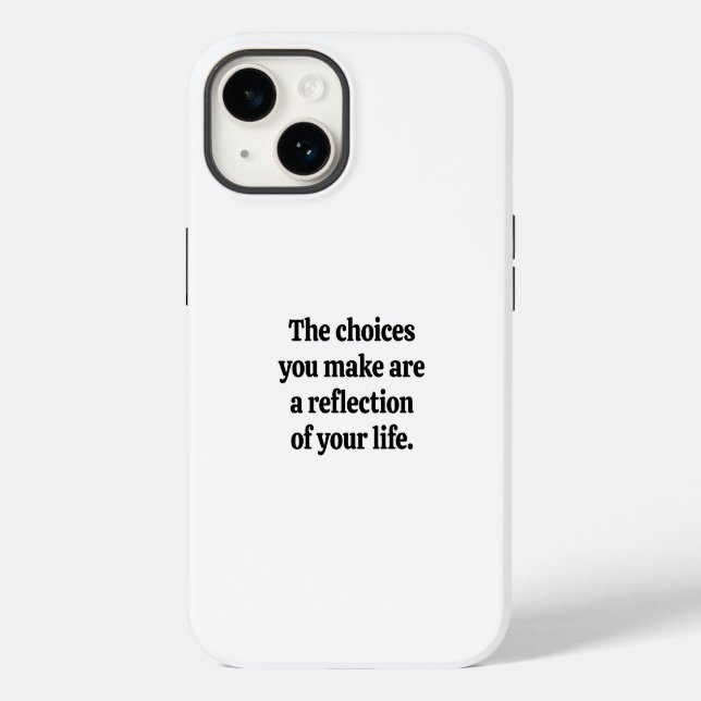 Choices You Make iPhone Case (Back)