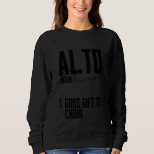 Choir Alto Singer Alto Definition Music Vocal Choi Sweatshirt