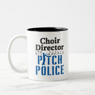 Choir Director Pitch Police Chorus Leader Two-Tone Coffee Mug