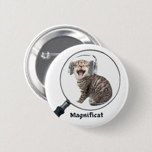 Choir humor gifts - Magnificat -  2 Inch Round Button