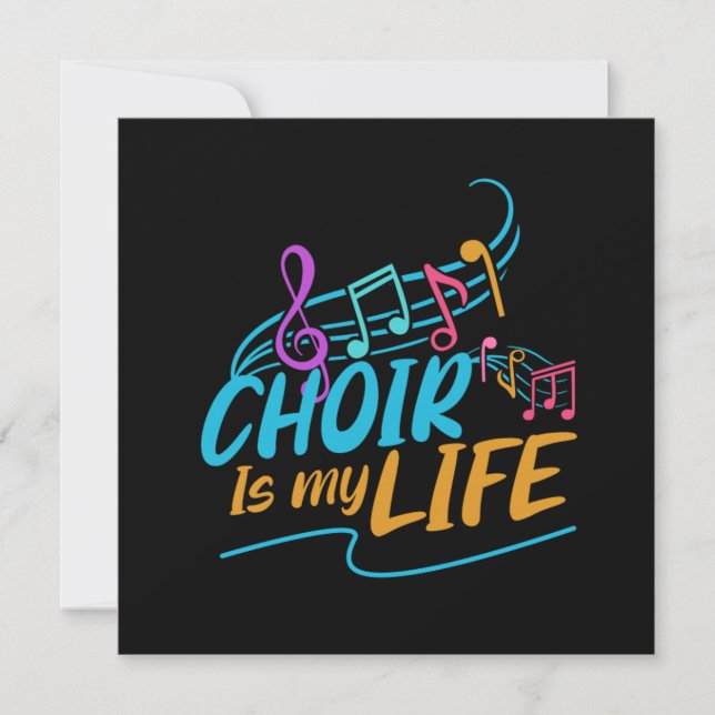 Choir Is My Life Singing Singer Band Musician Gift Invitation (Front)