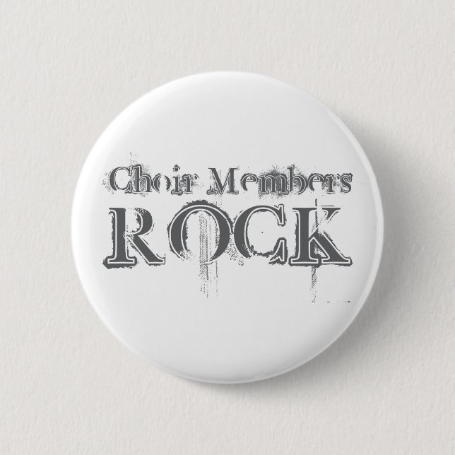 Choir Members Rock 2 Inch Round Button (Front)