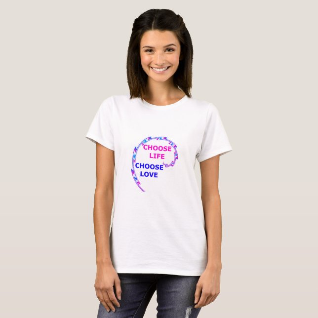 Choisissez le T-shirt de la vie et d'amour (Devant entier)